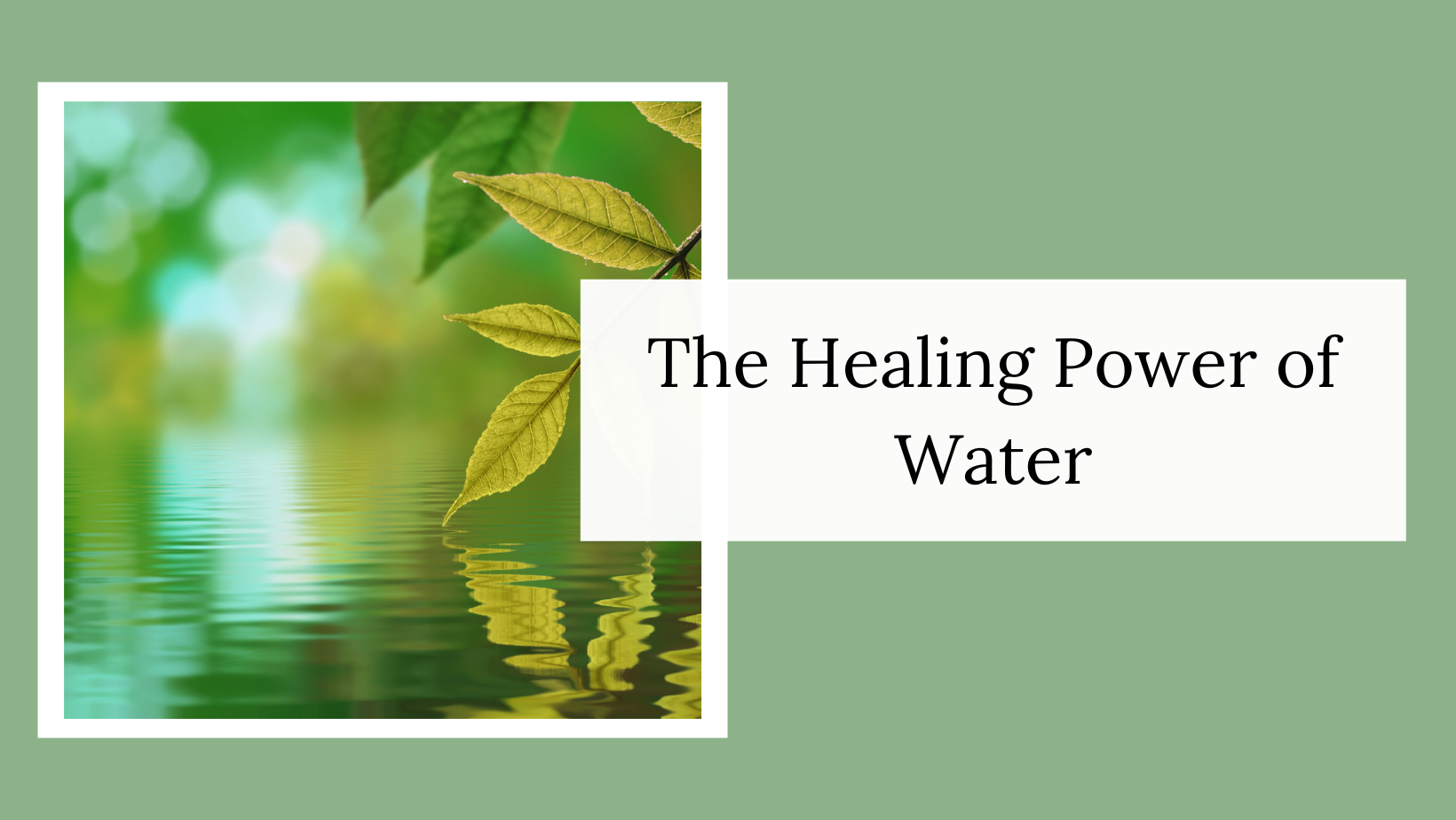 the power of healing with water and energy